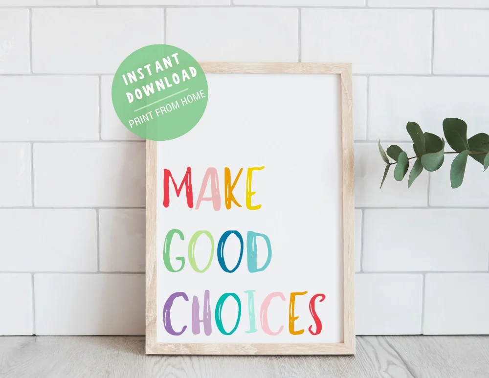 make good choices poster